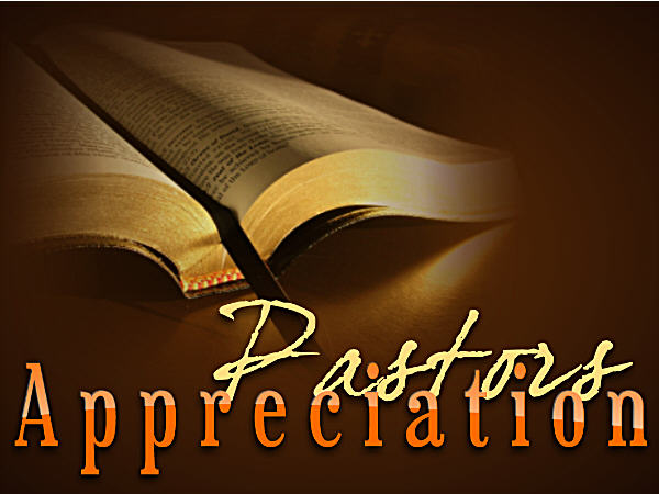 Pastor Appreciation - Pastors Appreciation Pastor Appreciation - Pastors Appreciation Day - Pastor Appreciation - Pastors Appreciation Month
