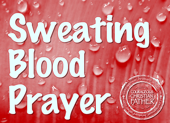 Sweating Blood Prayer