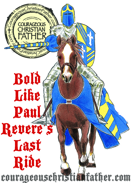 Bold Like Paul Revere's Last Ride