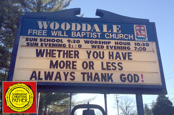 Whether You Have More or Less Always Thank God! - Wooddale Free WIll Baptist Church - Church Sign