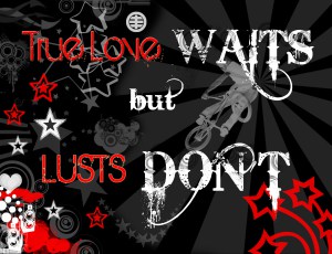 True Love Waits - Lust Don't image
