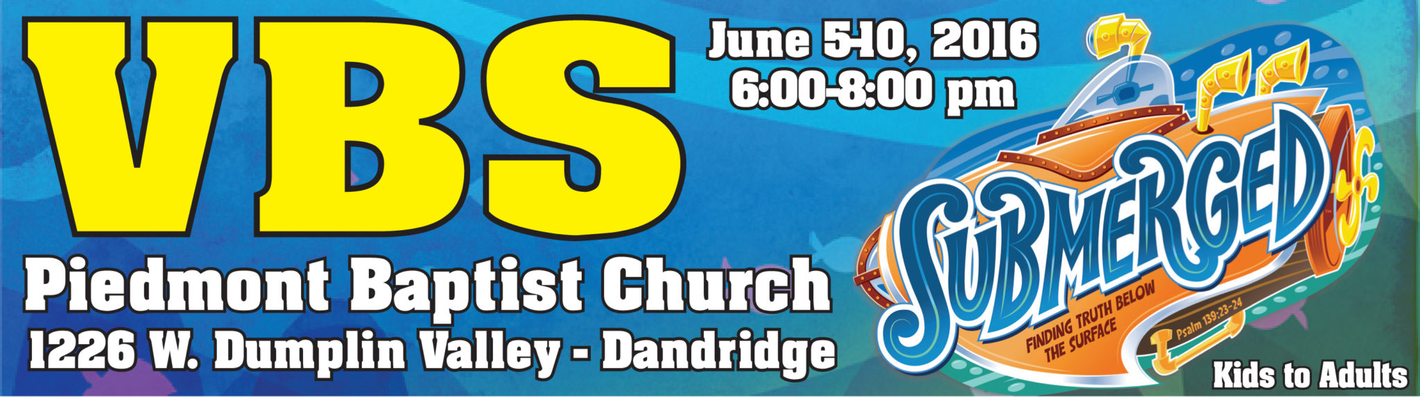 Submerged VBS Piedmont Baptist Church