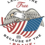 Land of the Free Because of the Brave - Memorial Day