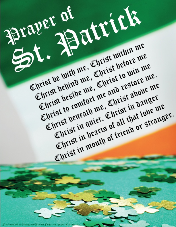 Prayer of St. Patrick - This is one of the prayers said to be said by St. Patrick. I also made this into a free printable! Also known as St. Patrick's Breastplate.