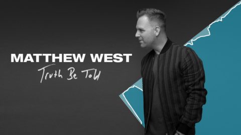 Truth Be Told by Matthew West #TruthBeTold #MatthewWest