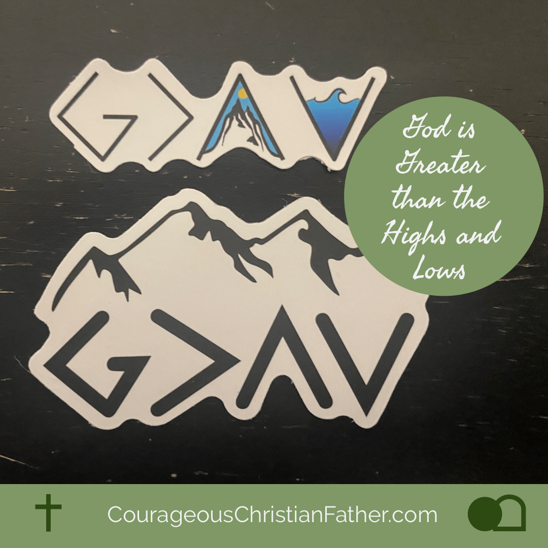 God is Greater than the Highs and Lows G>^v  (G right up down). 